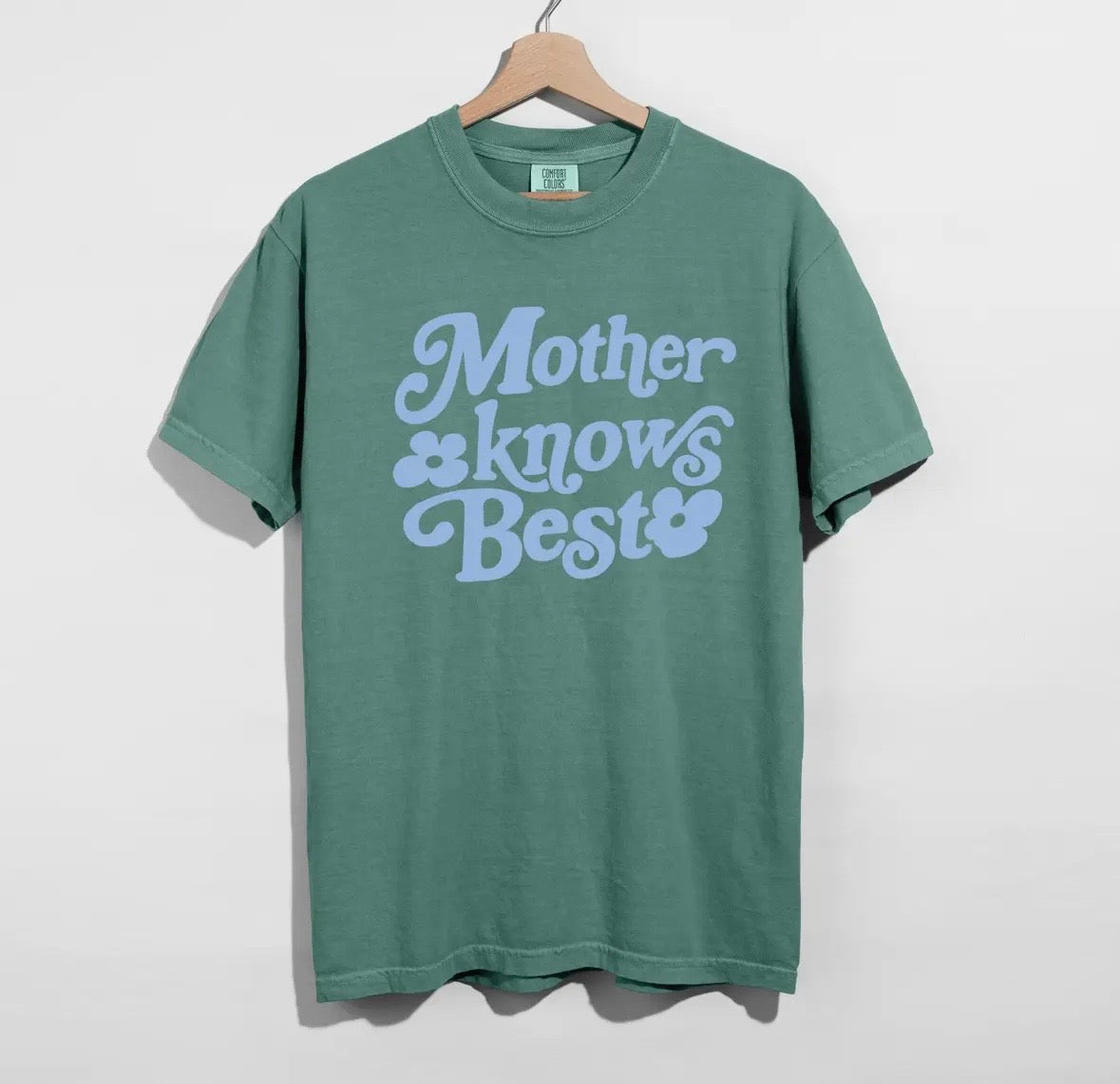 Mother knows best tee